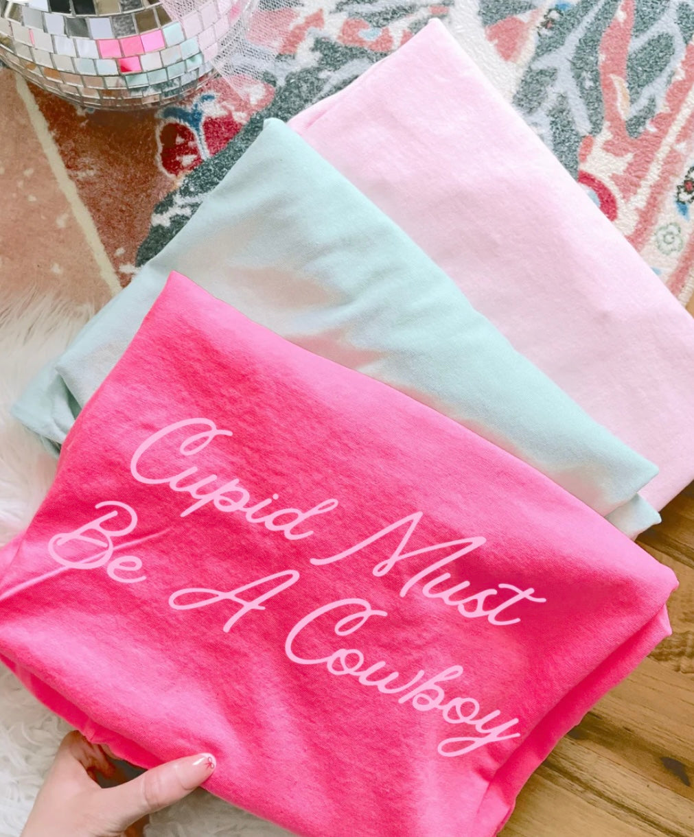 Cupid Must Be A Cowboy Tee