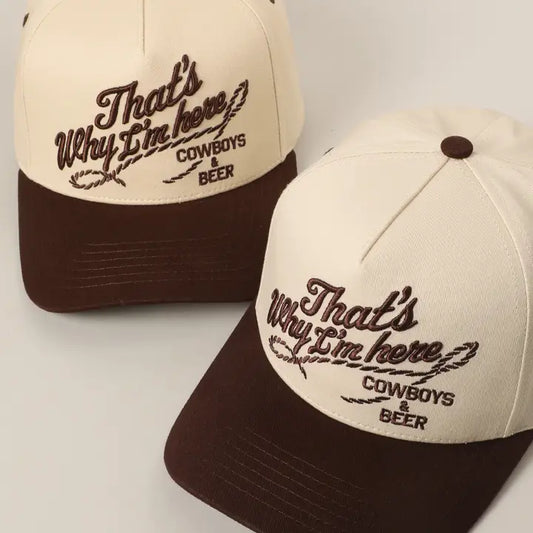 That's Why I'm Here Cowboys & Beer Embroidered Trucker Hat