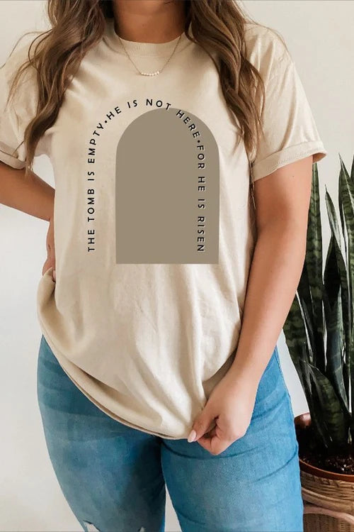 The Tomb Is Empty For He Is Risen Tee